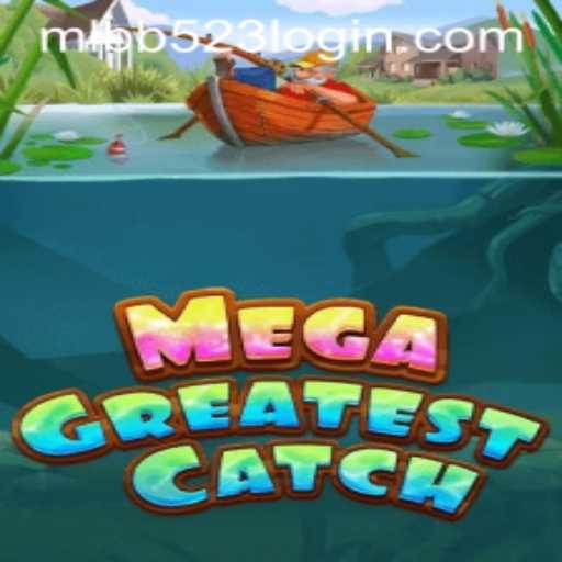 MegaGreatestCatch: Dive into the Exciting World of Fishing Adventures